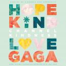 Channel Kindness: Stories of Kindness and Community, Lady Gaga