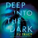 Deep into the Dark: A Mystery Audiobook
