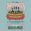 That Way Madness Lies: 15 of Shakespeare's Most Notable Works Reimagined Audiobook