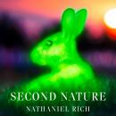 The Second Nature: Scenes from a World Remade Audiobook