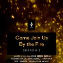 Come Join Us By The Fire, Season 2: 18 Short Horror Tales from Nightfire