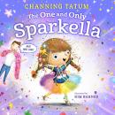 The One and Only Sparkella Audiobook