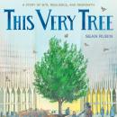 This Very Tree: A Story of 9/11, Resilience, and Regrowth Audiobook