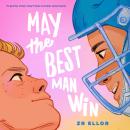 May the Best Man Win Audiobook