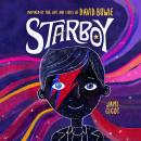 Starboy: Inspired by the Life and Lyrics of David Bowie Audiobook