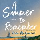A Summer to Remember: A Novel Audiobook