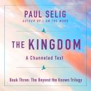 The Kingdom: A Channeled Text Audiobook