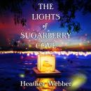 The Lights of Sugarberry Cove Audiobook