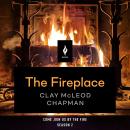 The Fireplace: A Short Horror Story Audiobook