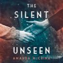 The Silent Unseen: A Novel of World War II Audiobook