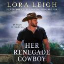 Her Renegade Cowboy Audiobook