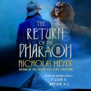 The Return of the Pharaoh: From the Reminiscences of John H. Watson, M.D. Audiobook