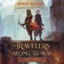 Travelers Along the Way: A Robin Hood Remix Audiobook