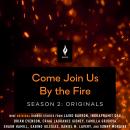 Come Join Us By The Fire Season 2, Originals: 9 Short Horror Tales from Nightfire - Audiobook