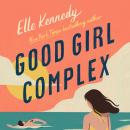 Cover of Good Girl Complex: An Avalon Bay Novel