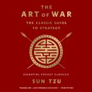 The Art of War: The Classic Guide to Strategy: Essential Pocket Classics