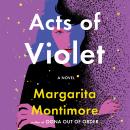 Acts of Violet, Margarita Montimore