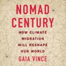 Cover of Nomad Century: How Climate Migration Will Reshape Our World