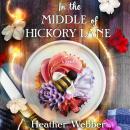 In the Middle of Hickory Lane Audiobook