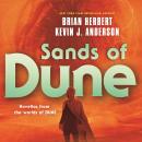 Sands of Dune: Novellas from the Worlds of Dune, Kevin J. Anderson, Brian Herbert