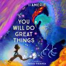 You Will Do Great Things Audiobook