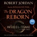 The Dragon Reborn: Book Three of 'The Wheel of Time' Audiobook