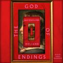 The God of Endings: A Novel