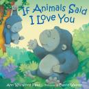 If Animals Said I Love You Audiobook