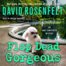 Flop Dead Gorgeous: An Andy Carpenter Mystery