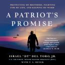 A Patriot's Promise: Protecting My Brothers, Fighting for My Life, and Keeping My Word Audiobook