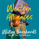 Western Alliances: A Novel Audiobook