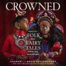 CROWNED: Magical Folk and Fairy Tales from the Diaspora
