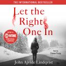 Cover of Let the Right One In: A Novel