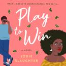 Play to Win: A Novel Audiobook