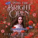 Into the Bright Open: A Secret Garden Remix Audiobook
