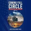 COMING FULL CIRCLE: How Americans Finally Got Things Right!: How Americans Finally Got Things Right! Audiobook