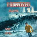 I Survived the Japanese Tsunami, 2011 Audiobook