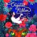 The Crystal Ribbon Audiobook