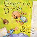 Grow Up, David! Audiobook