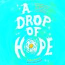 A Drop of Hope Audiobook