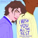 I Wish You All the Best, Mason Deaver