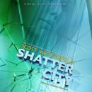 Shatter City Audiobook