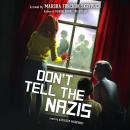 Don't Tell the Nazis Audiobook