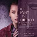 Light in Hidden Places (Digital Audio Download Edition), Sharon Cameron