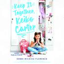 Keep it Together, Keiko Carter Audiobook