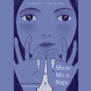 Show Me a Sign (Unabridged edition) Audiobook