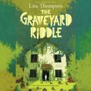 Cover of The Graveyard Riddle: A Goldfish Boy Novel