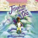 Josephine Against the Sea Audiobook