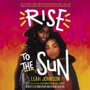 Rise to the Sun Audiobook