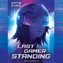 Last Gamer Standing Audiobook